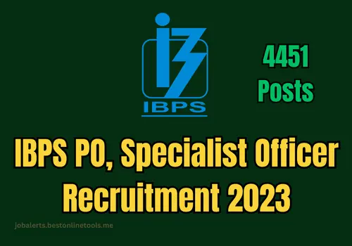 IBPS PO, Specialist Officer Recruitment 2023